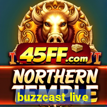 buzzcast live